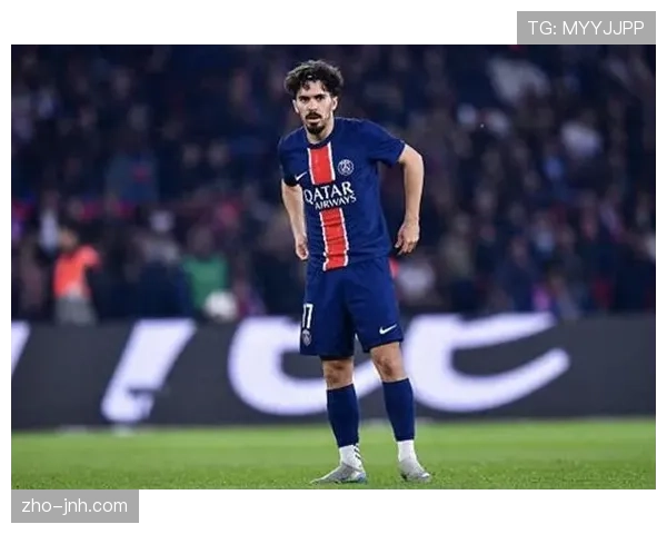 维蒂尼亚在巴黎中场三角角色 欧冠白皮书评组织核心